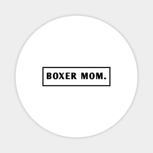 Boxer Mom Magnet